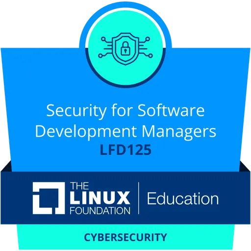 LFD125: Security for Software Development Managers — The Linux Foundation